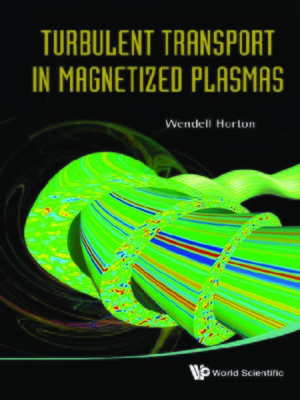 cover image of Turbulent Transport In Magnetized Plasmas